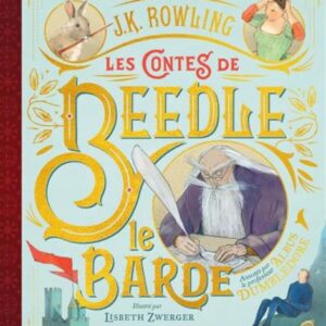 Les Contes de Beedle le Barde Éd. Illustrée